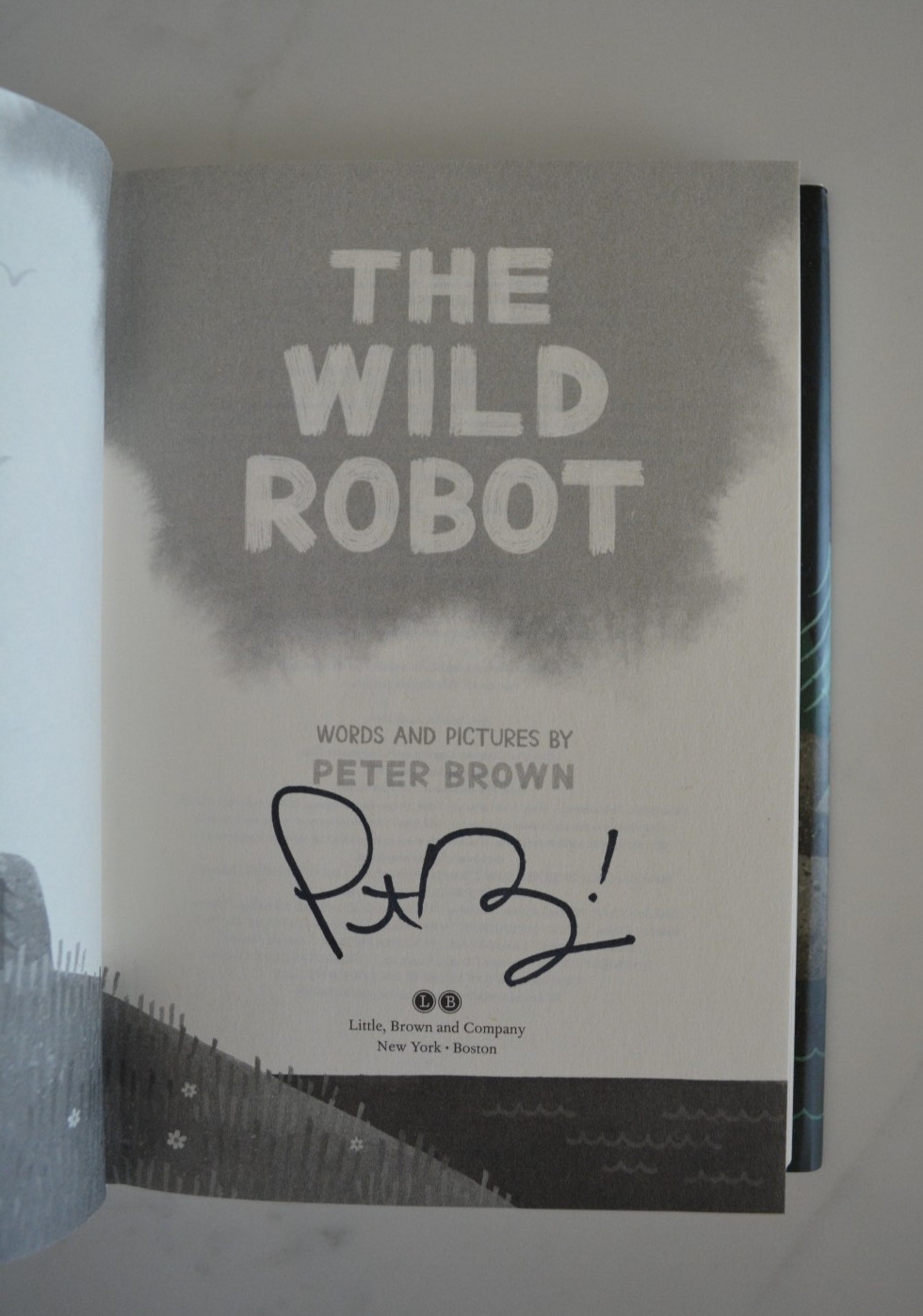 THE WILD ROBOT Peter Brown SIGNED Autographed Hardcover Book